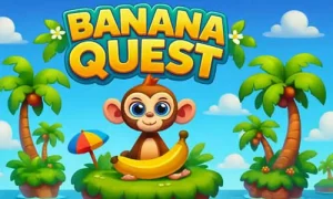 Banana Quest
